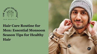 Hair Care Routine for Men: An Essential Monsoon Season Guide for Healthy Hair