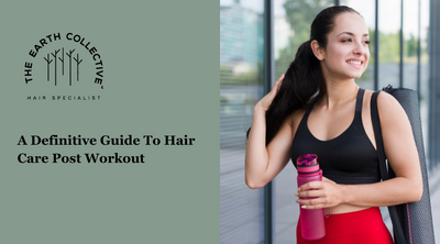 A Definitive Guide To Hair Care Post Workout