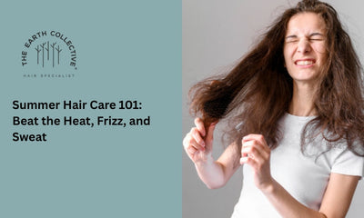 Summer Hair Care 101: Beat the Heat, Frizz, and Sweat