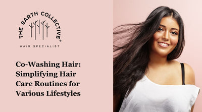Co-Washing Hair: Simplifying Hair Care Routines for Various Lifestyles