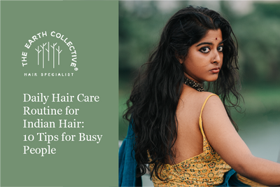 Daily Hair Care Routine for Indian Hair: 10 Tips for Busy People