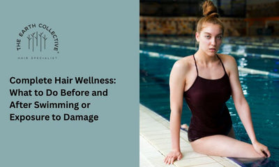 Complete Hair Wellness: What to Do Before and After Swimming or Exposure to Damage