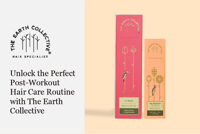 Unlock the Perfect Post-Workout Hair Care Routine with The Earth Collective