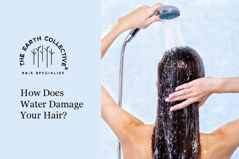 Protect Your Hair From Water Damage! - The Earth Collective